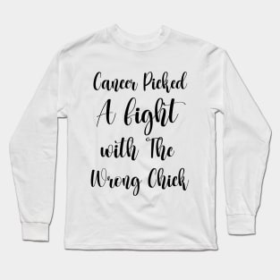 Cancer Picked A Fight with The Wrong Chick - Breast Cancer Awareness Women's Long Sleeve T-Shirt